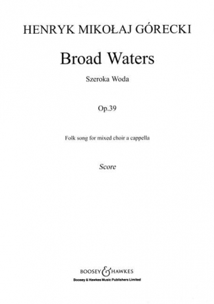 Broad Waters op.39 fr gemischter Chor (SATB) a cappella Chorpartitur