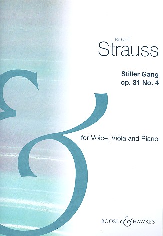 Stiller Gang op. 31/4 fr tiefe Singstimme und Klavier mit Begleitung der Viola (oder Violin