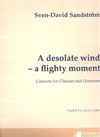 A desolate Wind a flightly Moment for clarinet and orchestra score