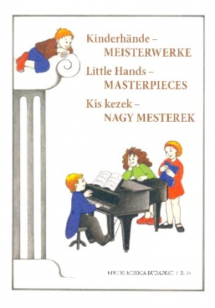 Kinderhnde - Meisterwerke fr Klavier