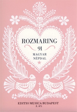 : ROZMARING 91 Hungarian Folksongs Hungarian Folksongs