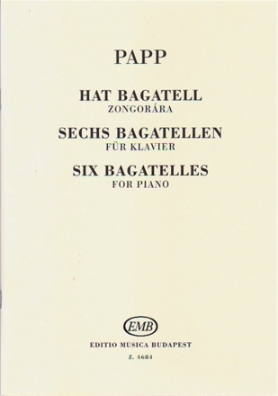 Papp Lajos Six Bagatelles  Piano