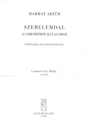 Harmat A. Szerelemdal a csikbrs kulacshoz  Lower Voices and Accompaniment