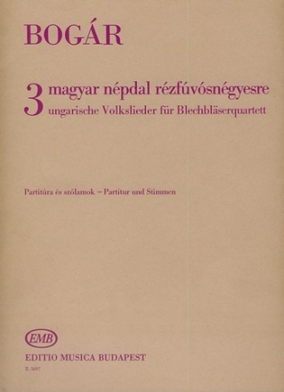 Bogr Istvn Three Hungarian Folksongs for brass quartet  Brass Quartet