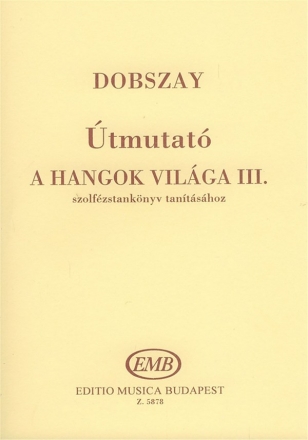 Dobszay Lszl tmutat a Hangok vilga tantshoz  Manual