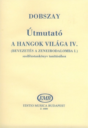 Dobszay Lszl tmutat a Hangok vilga tantshoz  Manual