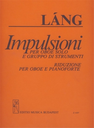 Lng Istvn Impulsioni for oboe solo and chamber orchestra Oboe and Piano