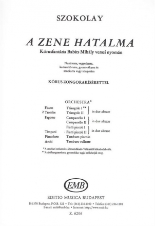 Szokolay Sndor A zene hatalma. Chorus Phantasy on poems by Babits M for narrator, mixed choir, chamber choir, children's choir and orchest Mixed Voices and Accompaniment