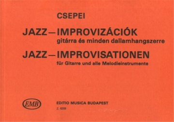 Csepei Tibor Jazz-Improvisations in Dance Music  Guitar (jazz)