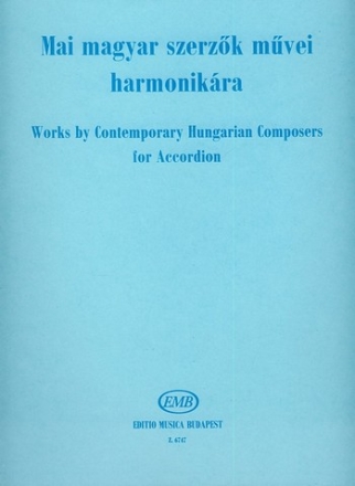 : WORKS BY CONTEMPORARY HUNGARIAN COMPOSERS  Accordion