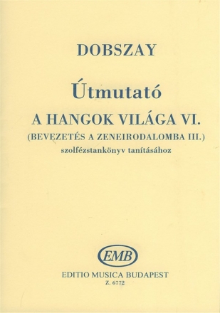 Dobszay Lszl tmutat a Hangok vilga tantshoz  Manual