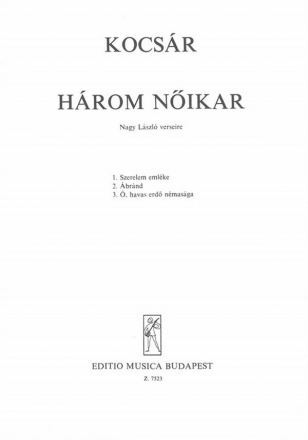 Kocsr Mikls Hrom nikar  Upper Voices