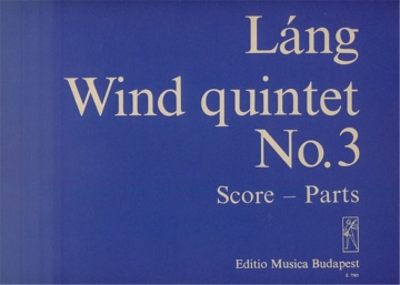 Lng Istvn Wind Quintet No. 3  Wind Quintets