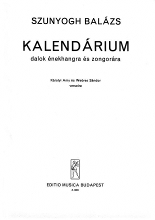 Szunyogh Balzs Calendar to poems by A. Krolyi and S. Weres Voice and piano