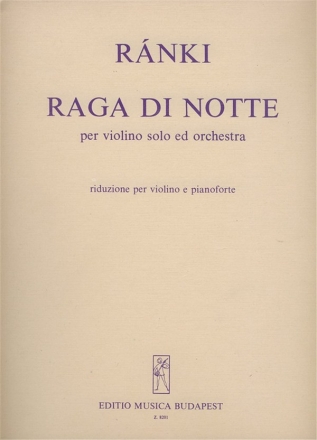 Rnki Gyrgy Raga di notte fr Violine und Orchester Violin and Piano