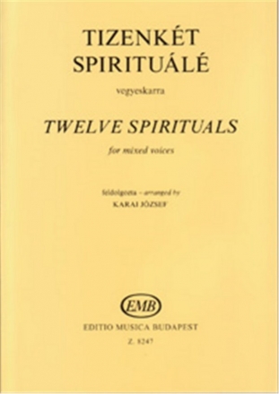 : Twelve Spirituals for mixed voices  Mixed Voices