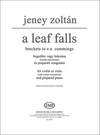 Jeney Zoltn A Leaf Falls for violin or viola (with contact microphone) and prepared piano Different Soloinstrument(s) and Piano