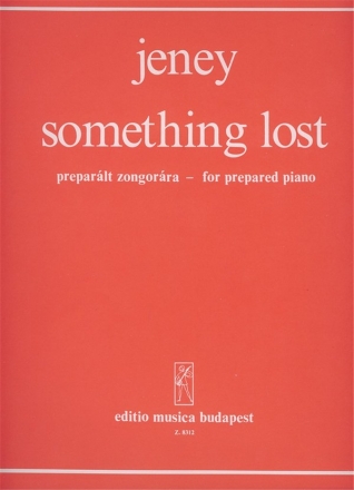 Jeney Zoltn something lost for prepared piano Piano