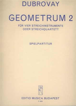 Dubrovay Lszl Geometrum 2 for four string instruments or string quartet String Quartet