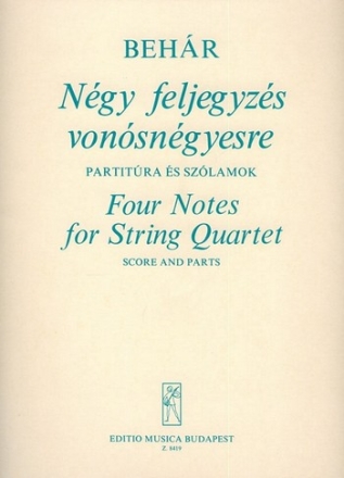 Behr Gyrgy Four Notes for String Quartet  String Quartet