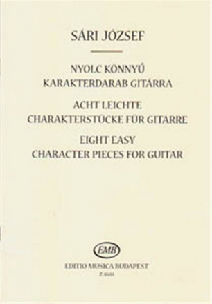 Sri Jzsef Eight Easy Character Pieces  Guitar