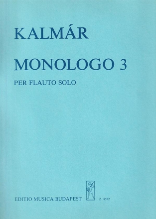 Kalmr Lszl Monologo 3 for flute solo Flute