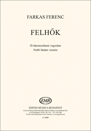 Farkas Ferenc Felhk. Five three-part choruses  Mixed Voices