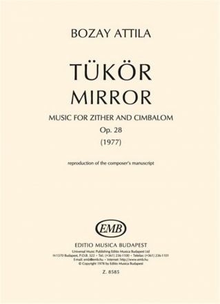 Bozay Attila Mirror for zither and cimbalom Mixed Chamber Duo