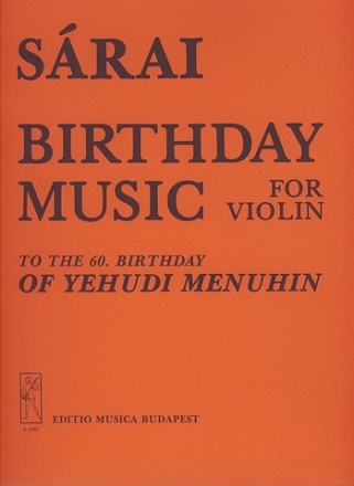 Birthday Music (to Yehudi Menuhin's 60. birthday) for violin