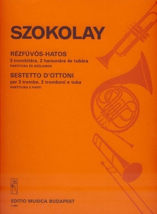 Szokolay Sndor Sestetto d'ottonoi  Brass Sextet