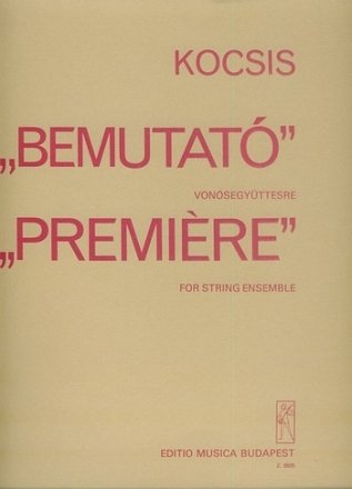 Kocsis Zoltn Premire for string ensemble String Ensemble