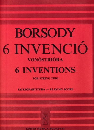 Borsody Lszl 6 Inventions for string trio String Trios