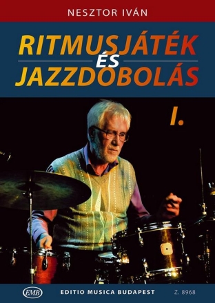 Nesztor Ivn Rhythm Playing and Jazz Drumming with CD Drums (drumset)