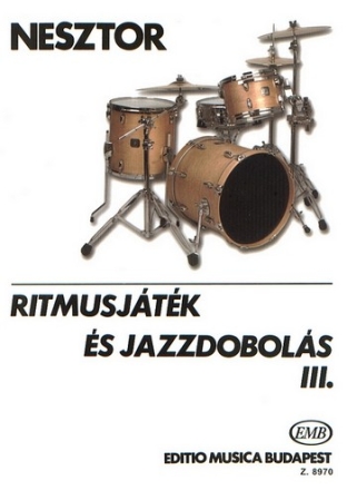 Nesztor Ivn Rhythm Playing and Jazz Drumming  Drums (drumset)