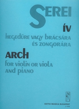 Serei Zsolt Arch for violin or viola and piano Violin and Piano