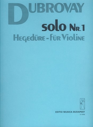 Dubrovay Lszl Solo No. 1 for violin Violin