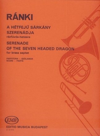 Rnki Gyrgy Serenade of the Seven-Headed Dragon for brass septet Brass Septet