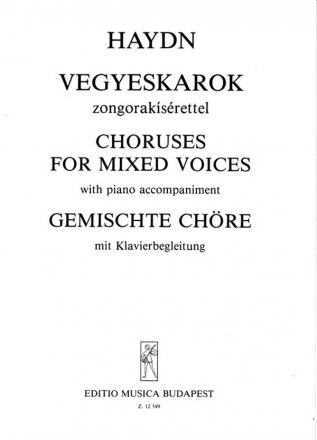 Haydn, Joseph Choruses for mixed voices (excerpts from operas) with piano accompaniment Mixed Voices and Accompaniment