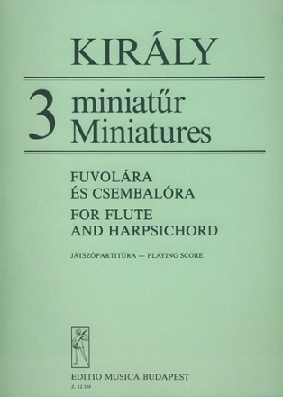 Kirly Lszl 3 Miniatures for flute and harpsichord Mixed Chamber Duo