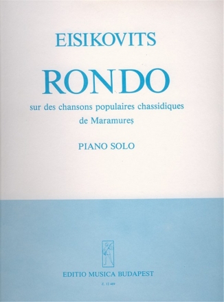 Eisikovits Mihly Rondo sur des chansons populaires chassidiques de  Piano