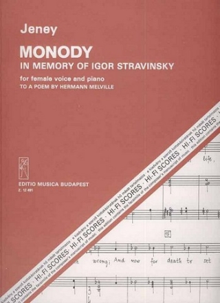 Jeney Zoltn Monody in memoriam Igor Stravinsky to a poem by H. Melville Voice and piano