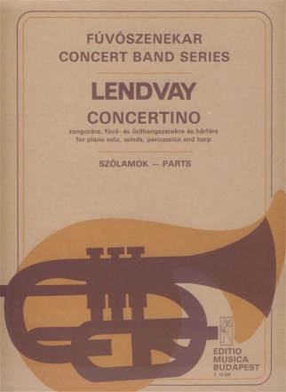 Lendvay Kamill Concertino for piano solo, winds, percussion and harp Concert Band