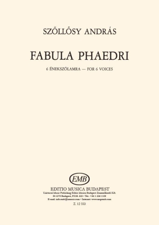 Szllsy Andrs Fabula Phaedri for six voices Mixed Voices