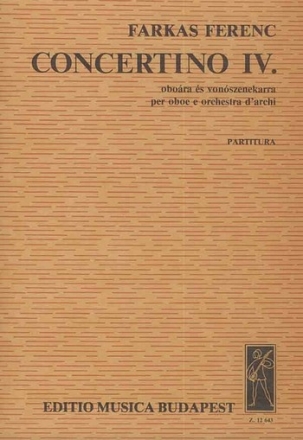 Farkas Ferenc Concertino IV. for oboe and string orchestra Concertos