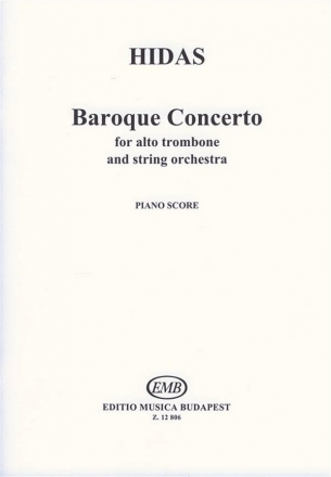 Hidas Frigyes Baroque Concerto for alto trombone and string orchestra Trombone and piano