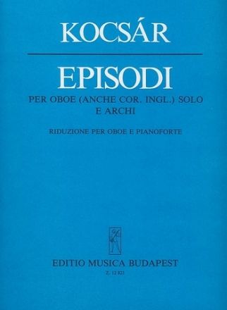 Kocsr Mikls Episodi per oboe (anche cor. i.) solo e archi Oboe and Piano