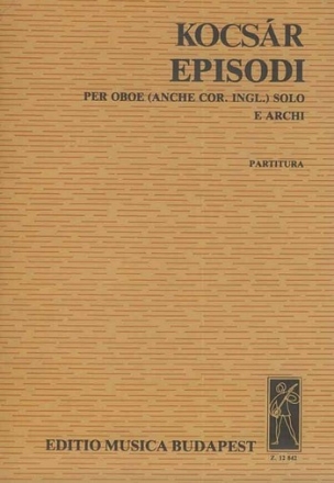 Kocsr Mikls Episodi per oboe (anche cor. ingl.) solo e archi Concertos