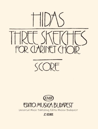 Hidas Frigyes Three Sketches for clarinet choir Chamber Music for Woodwind Ensemble