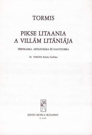 Tormis, V. A villm litnija frfikarra, szlistkra s nagydobra  Lower Voices and Accompaniment