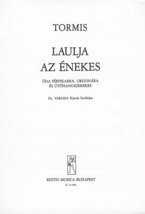 Tormis, V. Az nekes -  da frfikarra, orgonra s thangszerekre  Lower Voices and Accompaniment